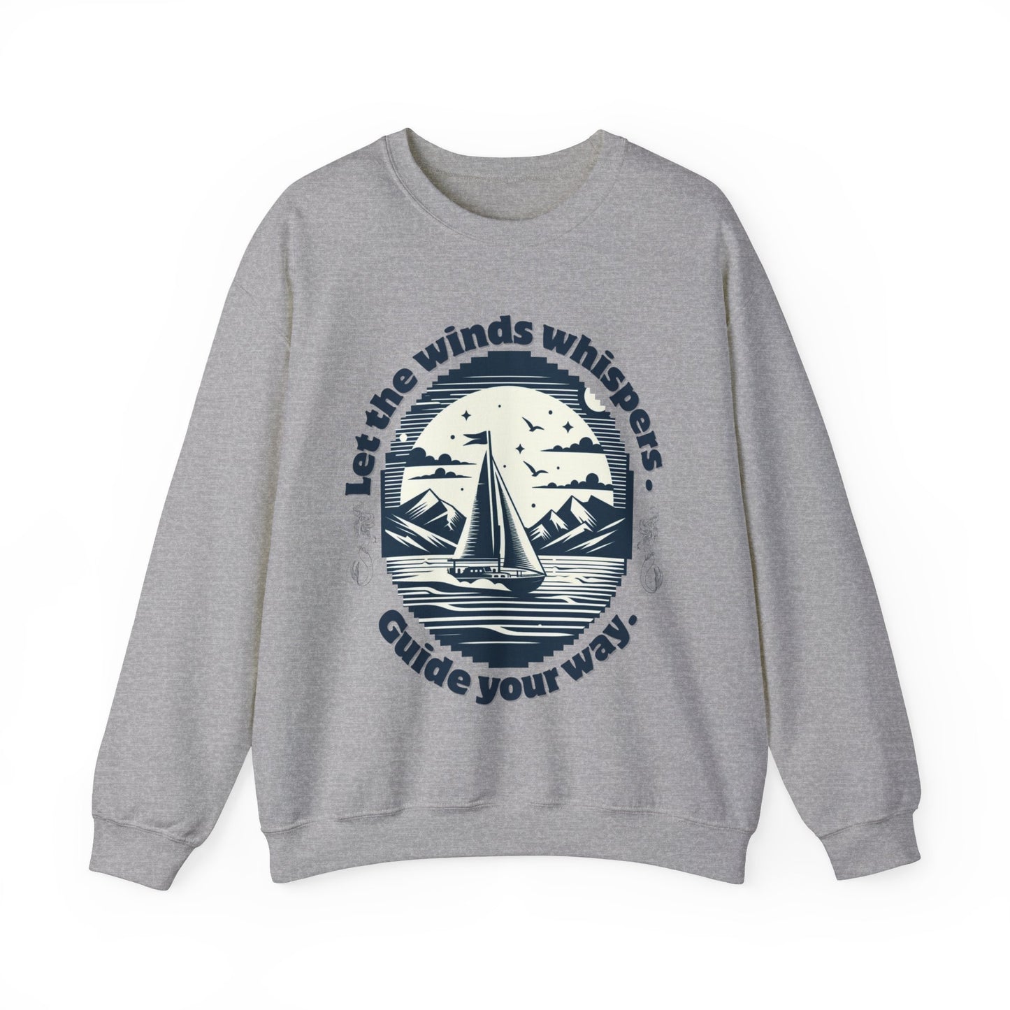 Let the Wind’s Whispers Guide Your Way – Coastal Sailing Graphic Unisex Sweatshirt